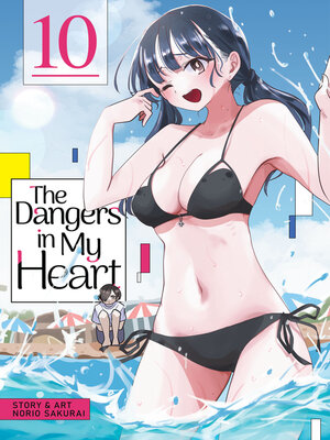 cover image of The Dangers in My Heart, Volume 10
